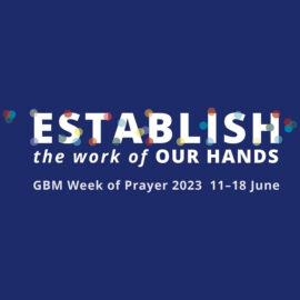 Week of Prayer 2023 – ‘Establish the work of our hands’